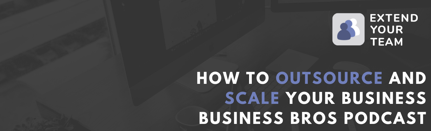 How to Outsource and Scale Your Business